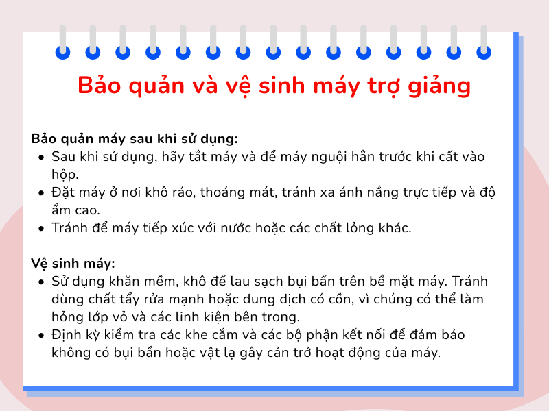 Bảo quản và vệ sinh máy trợ giảng