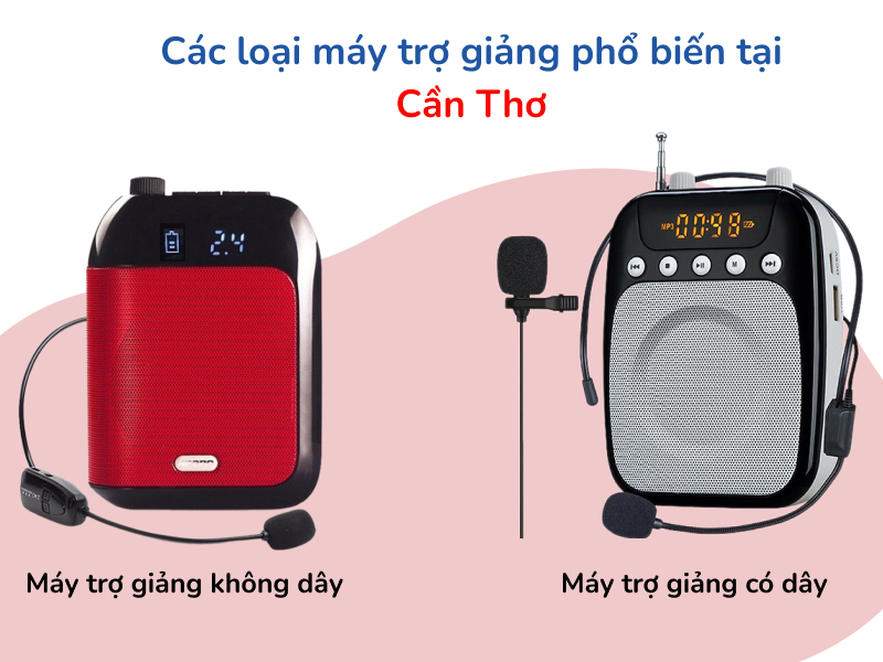 Các loại máy trợ giảng phổ biến tại Cần Thơ