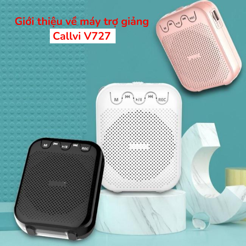Giới thiệu về máy trợ giảng Callvi V727