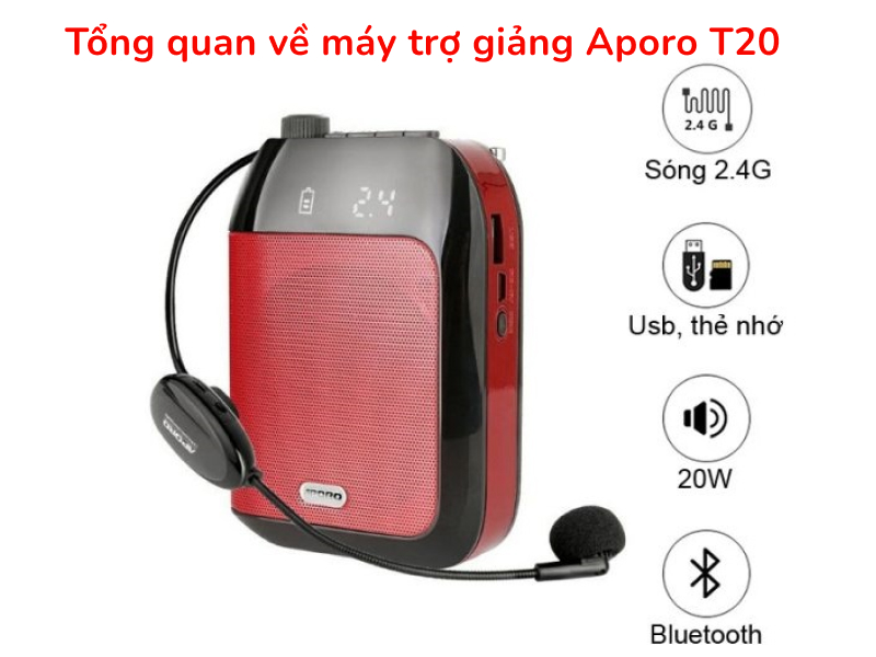 Tổng quan về máy trợ giảng Aporo T20